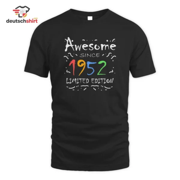 Awesome since 1952 Limited Edition – Jahrgang 1952 Geburtstagsgeschenk Bio T-Shirt