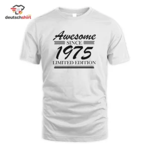1975 Jahrgang Geburtstag Merch T-Shirt – Awesome Since 1975 getragen von Anna Bauer 26