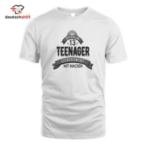 13. Geburtstag Teenager Spruch Geschenk Shirt zum 13. Geburtstag getragen von Anna S.