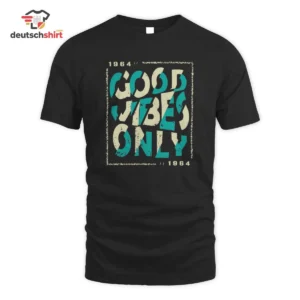 Good Vibes Only 1964 Jahrgang Bio T-Shirt – Geburtstagsgeschenk getragen von Lena M.