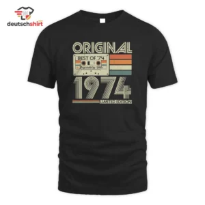 1974 Jahrgang Geburtstag Shirt – Legendäres Retro Geschenk getragen von Max H.