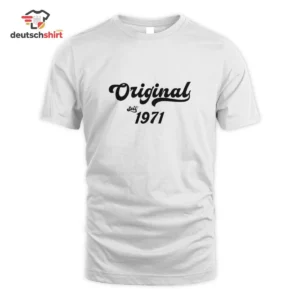 Original seit 1971 Merch T-Shirt: Vintage 50. Geburtstag getragen von Lena Neumann